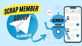 TIPS TELEGRAM BOT - SCRAPE MEMBER GRUP TELEGRAM