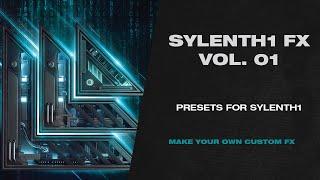 Sylenth1 FX Vol. 1 (Sample Pack | 64 Presets) Make Your Own FX | Revealed