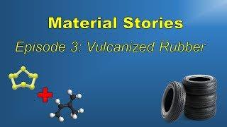 The Story of Vulcanized Rubber: Goodyear's Remarkable Discovery