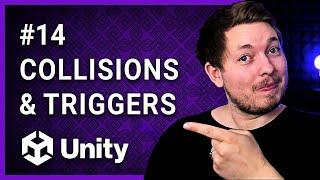 #14 | COLLISIONS AND TRIGGERS IN UNITY  | Unity For Beginners | Unity Tutorial