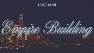 SAINT PEPSI - EMPIRE BUILDING (FULL ALBUM)