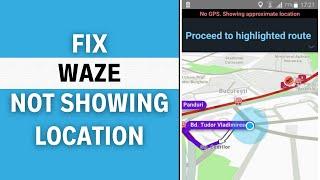 How To Fix Waze No GPS Showing Approximate Location (EASY!)