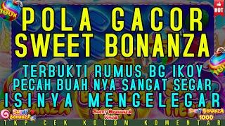 GURIH BGT !! POLA SWEET BONANZA HARI INIPOLA SWEET BONANZA GACOR HARI INIBONANZA GACOR HARI INI