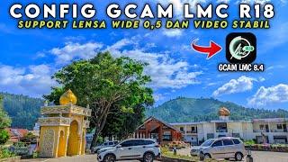 SPECIAL ‼️ FULL COLOR, ULTRA WIDE 0.5 & VIDEO STABIL CONFIG GCAM LMC 8.4