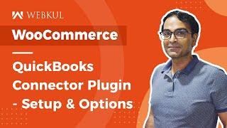 WooCommerce QuickBooks Connector Plugin - Overview