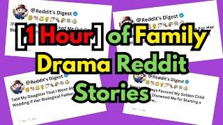 1 Hour of Family Drama Reddit Stories