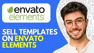 How to Sell Templates on Envato Elements (2024) Easy Tutorial