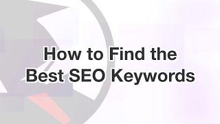 Find Your Best SEO Keywords