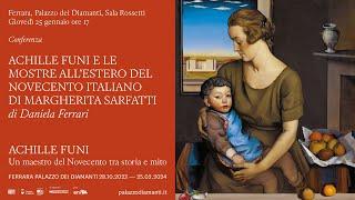 Achille Funi e le mostre all'estero del Novecento italiano di Margherita Sarfatti | Daniela Ferrari