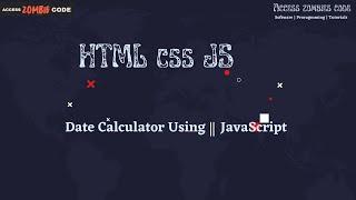 Learn How To Calculate Date In JavaScript In This Simple Tutorial