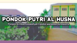 YaumulFarroh Asrama Putri Al-Husna Al-Hikamussalafiyyah