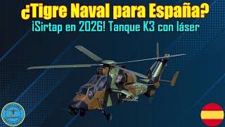 ¿TIGRE NAVAL? ¡SIRTAP EN 2026! TANQUE K3 con LÁSER