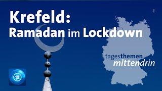 Krefeld: Ramadan im Lockdown I tagesthemen mittendrin