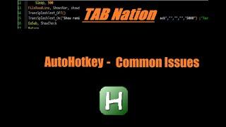 AutoHotKey common issues 1 fix's break loop outside ,button stuck down, Script closes