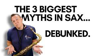 3 SAX MYTHS you were WRONG about! (feat. Boston Sax Shop's JACK TYLER)