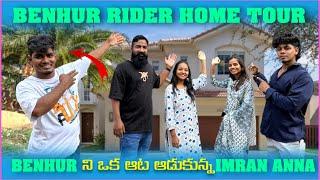 Benhur Rider Home Tour Benhur ని ఒక ఆట ఆడుకున్న imran Anna | Pareshan Family