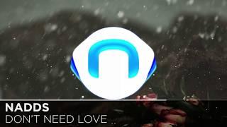 Nadds - Don't Need Love