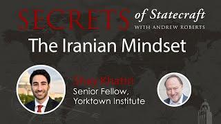 The Iranian Mindset | Andrew Roberts | Hoover Institution