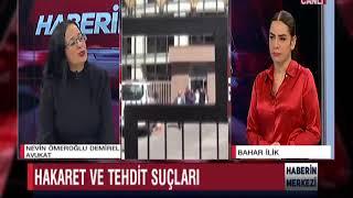 Hakaret Suçu Ceza Miktarı  Tehdit Suçu Avukat Nevin Ömeroğlu Demirel