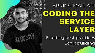 Send Emails to your App users ||Spring MVC || Design the Service Layer with 7 best coding practices.