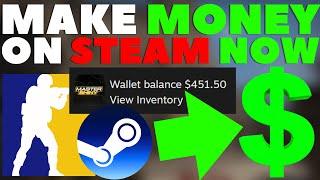 7 Ways How To Make Money On Steam Right NOW