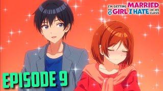 I'm Getting Married To A Girl I Hate In My Class Episode 9 Explained in Hindi