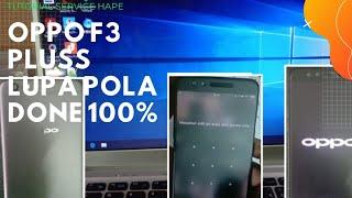 Oppo F3 pluss lupa pola  done 100%