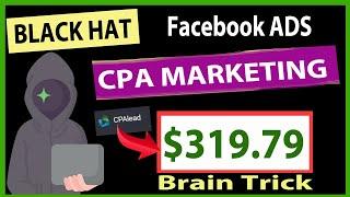 Earn Money From CPA advertising Using facebook ads / cpalead tutorials for beginners/ black hat