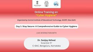 Day 1: Stay Secure: A Comprehensive Guide to Cyber Hygiene | Online Training on “Cyber Hygiene”