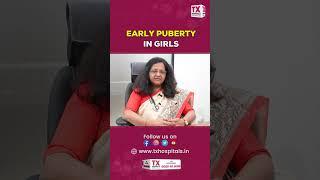 Reasons Behind Early Maturity in Girls By Dr. Sudha || Early Age Periods || TX Hospitals