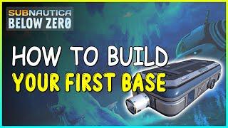 HOW TO BUILD YOUR FIRST BASE IN SUBNAUTICA BELOW ZERO