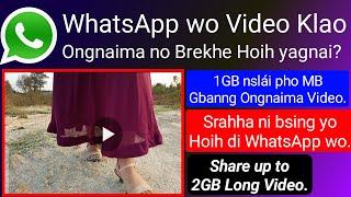 Whatsapp wo Video Klao khe Ongnaima no Brekhe Hoih yagnai || Phrung Kaham