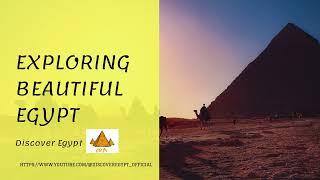 Exploring Beautiful EGYPT