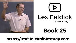 Les Feldick Bible Study | Through the Bible w/ Les Feldick Book 25