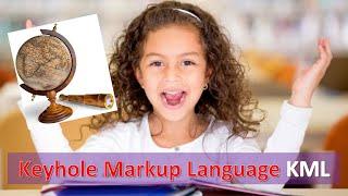 What is KML | Keyhole Markup Language KML | kml or kmz