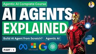 What are AI Agents? [Explained] AI Agent Projects | Build your first AI Agents from Scratch