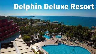 Delphin Deluxe Resort Hotelvorstellung - Türkei