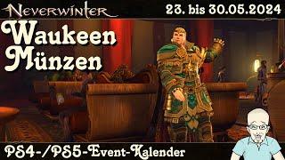 NEVERWINTER Event-Kalender Waukeen-Münzen - 23. Mai bis 30. Mai 2024 - PS4/PS5 Ereignis deutsch