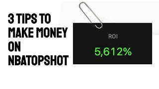 3 Tips To Make Money On NBA Top Shot