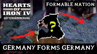 GERMANY FORMS GERMANY? - Hearts of Iron 4: Formable Nation (Götterdämmerung)