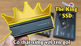 Test SSD The King đắt nhất phân khúc có được như quảng cáo