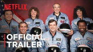 Challenger: The Final Flight | Official Trailer | Netflix