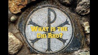 The Chi-Rho: An Ancient Christian Symbol and the Origins of the Cross