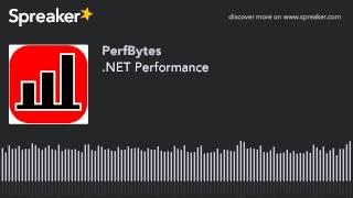 .NET Performance