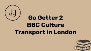 GG2 BBC Culture Transport in London