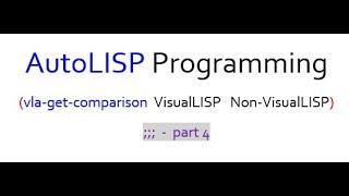 AutoLISP vs Visual LISP Part 4 - Code Example (Visual LISP)