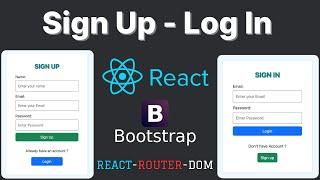 Create Sign Up and Log In Form Page using React, Bootstrap and React-Router-Dom