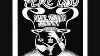 Pere Ubu - Final Solution