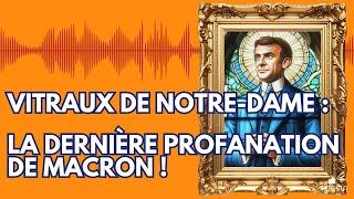 Vitraux de Notre-Dame : Alexandre Cuignache voit rouge !