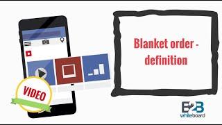 Blanket order - definition